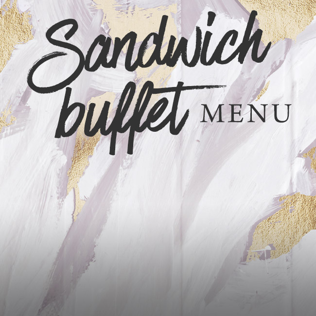 Sandwich buffet menu at The Wotton Hatch